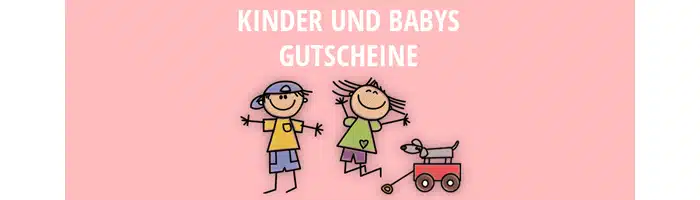 Kinder und Babys Gutscheine
